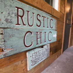 Rustic Chic is filled with rustic and chic home furnishings, hence the store’s name.